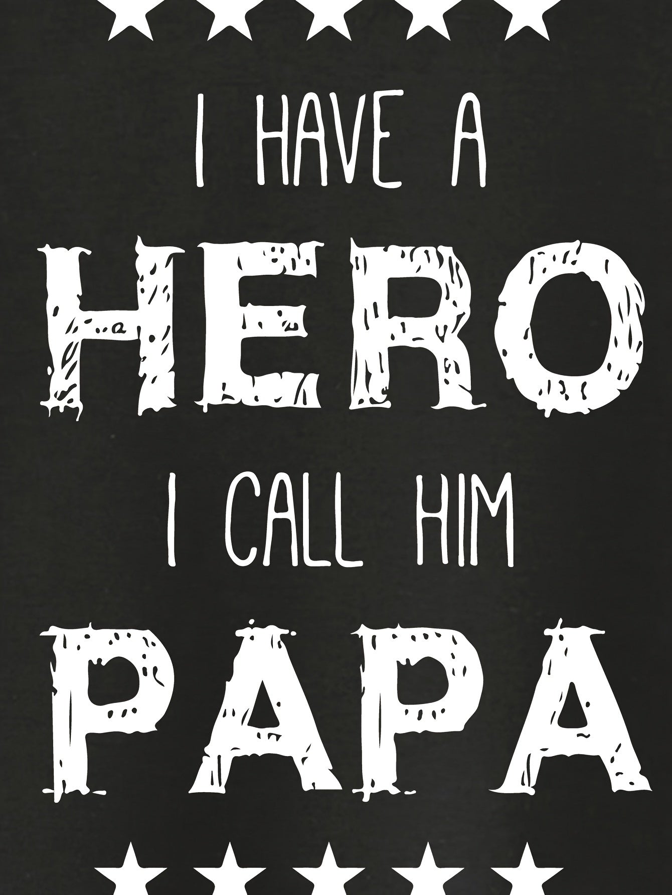 👕 Hero Papa "I HAVE A HERO I CALL HIM PAPA" Tee 💙