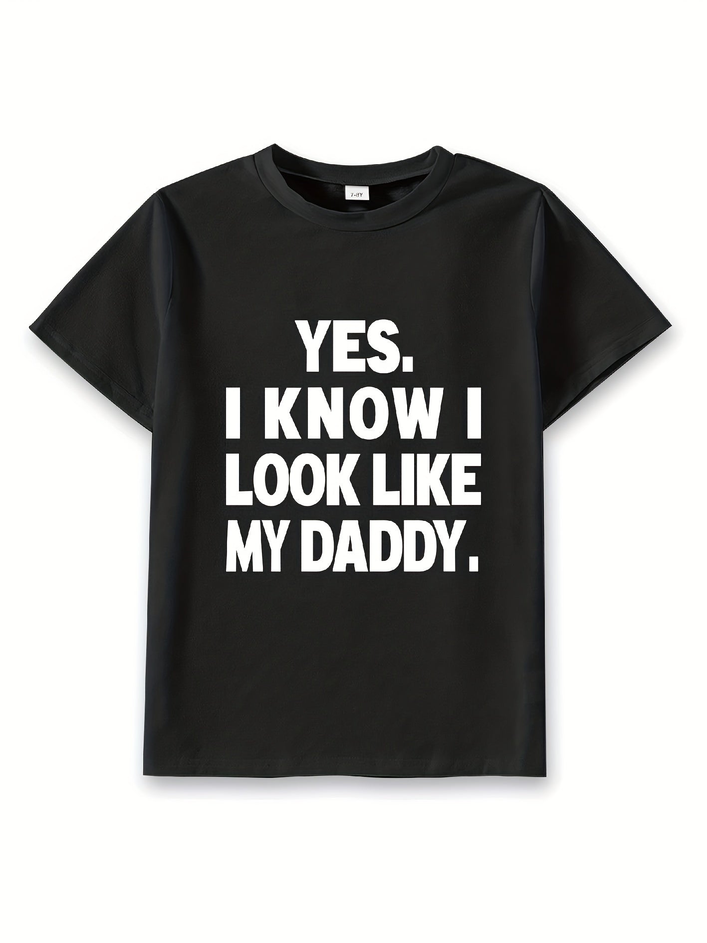 👕 “Yes I Know I Look Like My Daddy” Letter Print T-Shirt – Cool & Comfy Summer Tee for Boys 🌞